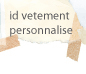 id vetement enfant personnalise